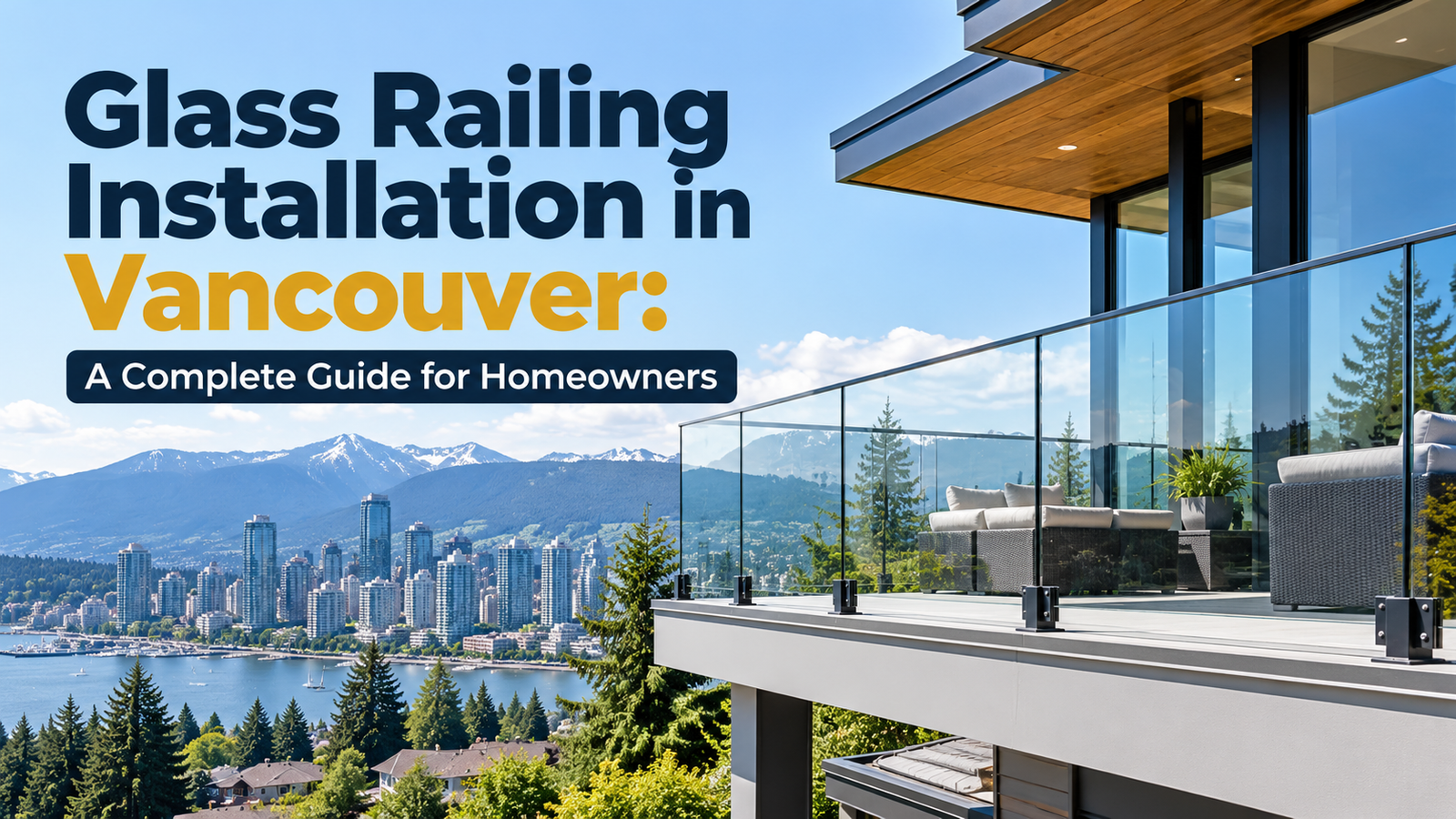 Glass railing installation on a modern residential deck in Vancouver